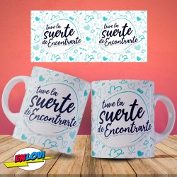 Taza tuve la suerte de encontrarte